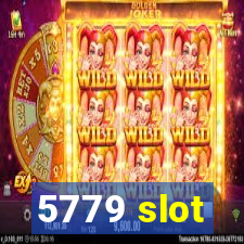 5779 slot